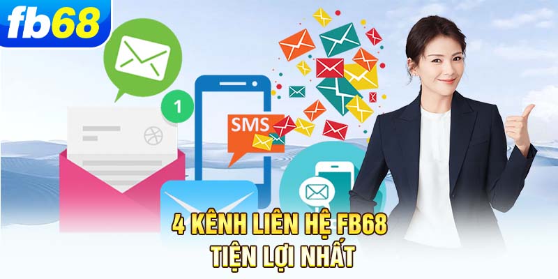 4-kenh-lien-he-fb68-tien-loi-nhat