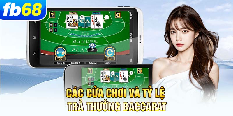 cac-cua-choi-va-ty-le-tra-thuong-baccarat