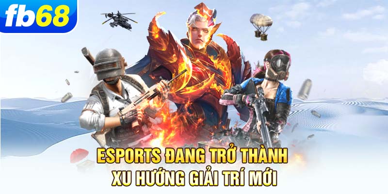 esports-dang-tro-thanh-xu-huong-giai-tri-moi